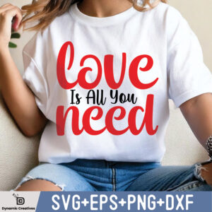 LOVE IS ALL YOU NEED