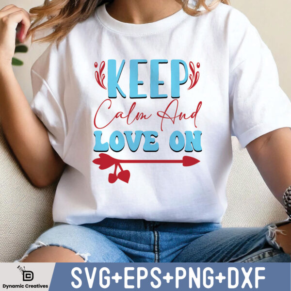 KEEP CALM AND LOVE ON