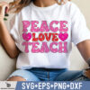 PEACE LOVE TEACH