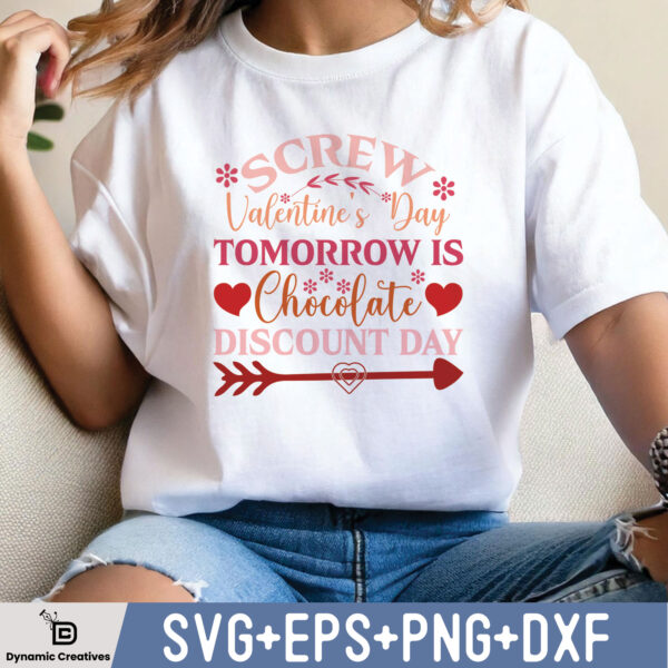 SCREW VALENTINE'S DAY TOMORROW IS CHOCOLATE DISCOUNT DAY