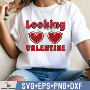 Looking Good Valentine