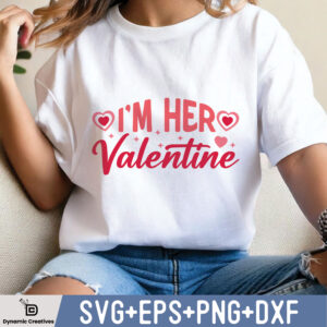 I'M HER VALENTINE