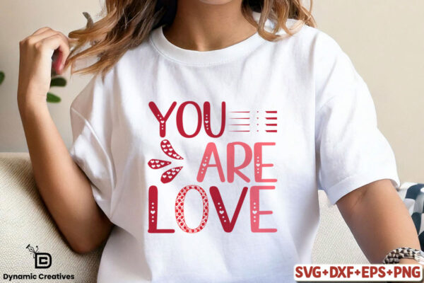 You are love