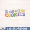 IT'S A GOOD DAY TO MAKE COOKIES