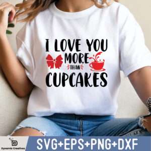 I LOVE YOU MORE THAN CUPCAKES