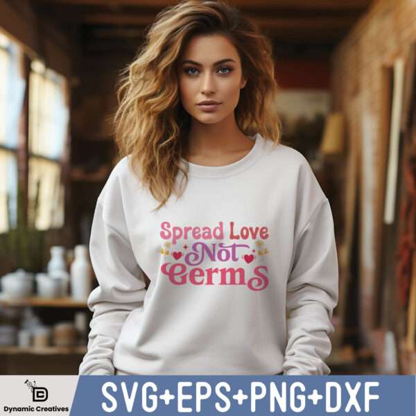 SPREAD LOVE NOT GERMS