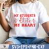 My Students Stole My Heart Svg Png Eps Dxf Teacher Love Saying Valentine's Day Cute Love Design