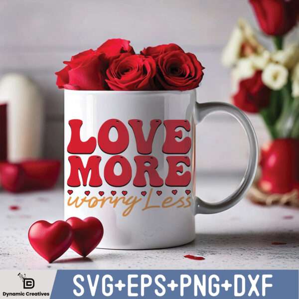Love more worry less