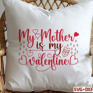 My mother is my valentine