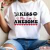 KISS ME I’M AWESOME