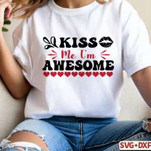 KISS ME I’M AWESOME
