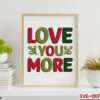 LOVE YOU MORE