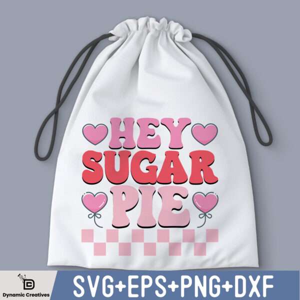 Hey sugar pie