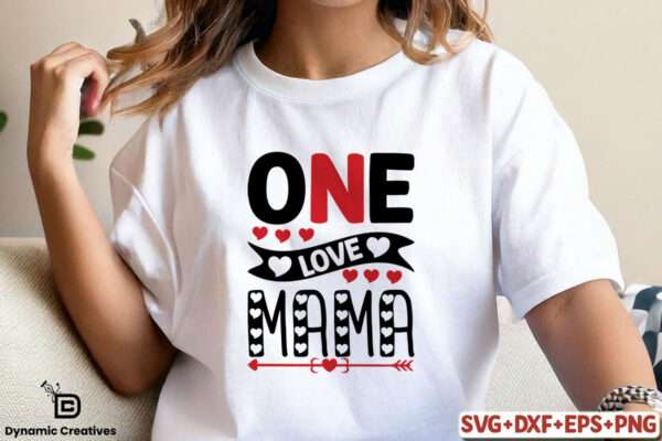 ONE LOVE MAMA