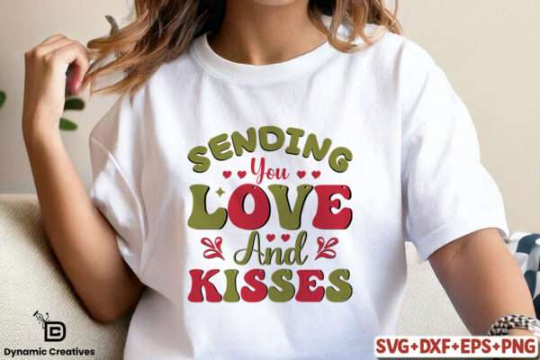 SENDING YOU LOVE AND KISSES