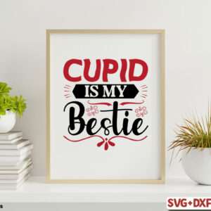 CUPID IS MY BESTIE
