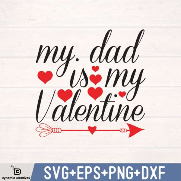 MY DAD IS MY VALENTINE