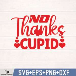 NO THANKS CUPID