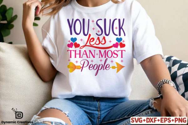 you suck less than most people