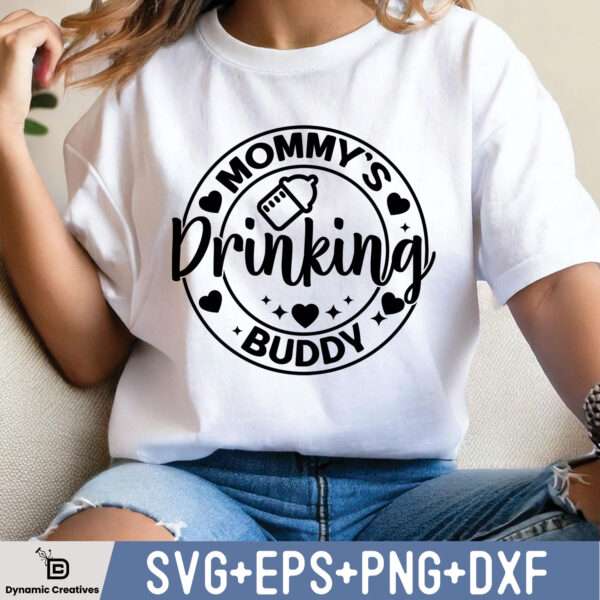 MOMMY'S DRINKING BUDDY
